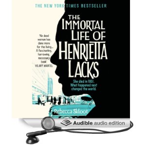 The Immortal Life of Henrietta Lacks at Audible